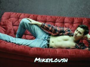Mikeyloush