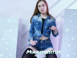 Mikkisensitive