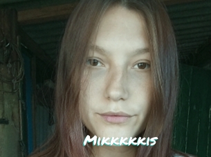 Mikkkkkis