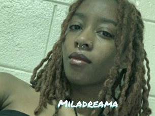 Miladreama