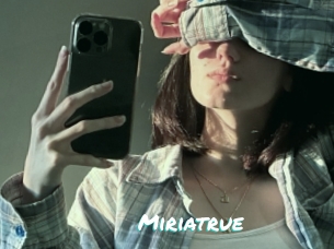 Miriatrue