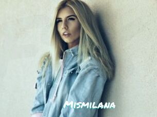 Mismilana