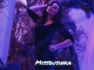 Missbusinka
