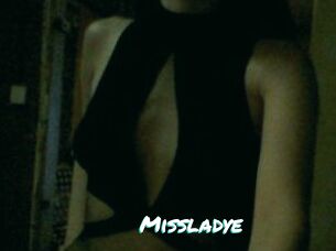 Missladye