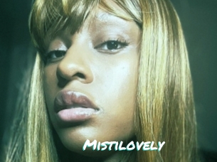 Mistilovely