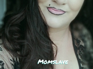 Momslave