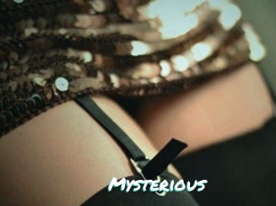 Mysterious