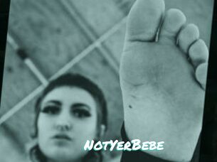 NotYerBebe