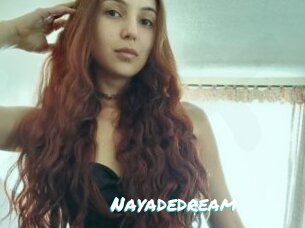 Nayadedream