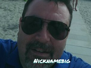Nicknamebig