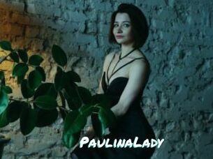 PaulinaLady