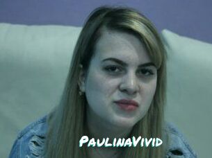 PaulinaVivid