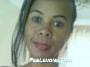 Perlenoiretana