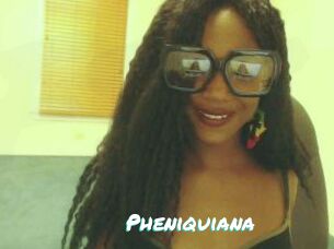 Pheniquiana