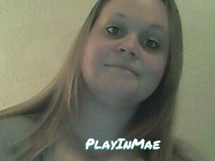 PlayInMae
