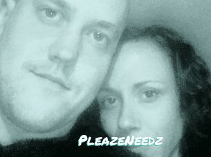 PleazeNeedz