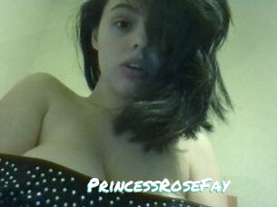 PrincessRoseFay