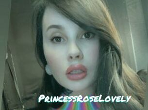 PrincessRoseLovely