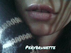 Pervbrunette