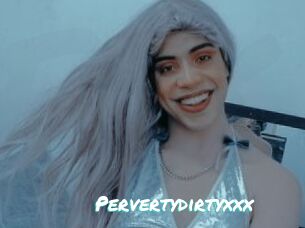 Pervertydirtyxxx