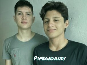 Pipeandandy