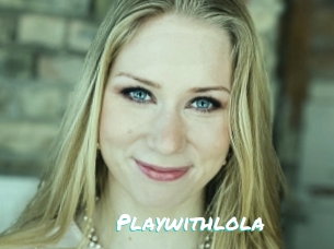 Playwithlola