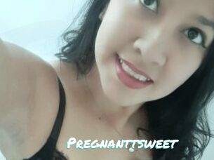 Pregnanttsweet