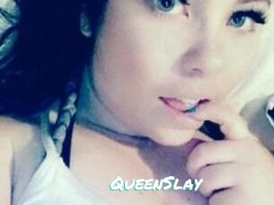 QueenSlay