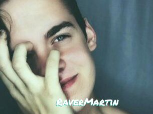 Raver_Martin