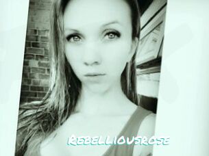 Rebelliousrose