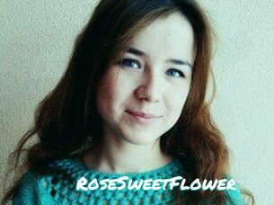 RoseSweetFlower