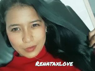 Renataxlove
