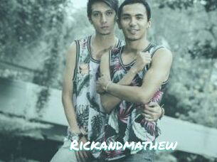Rickandmathew