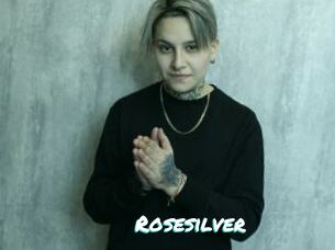 Rosesilver