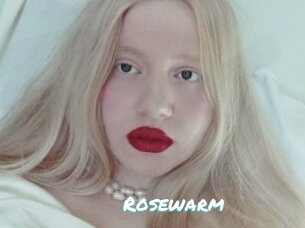 Rosewarm