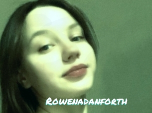 Rowenadanforth