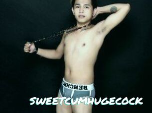 SWEETCUMHUGECOCK