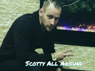 Scotty_All_Around