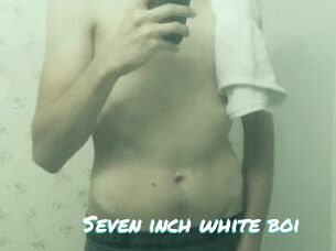 Seven_inch_white_boi