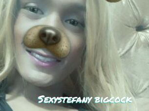 Sexystefany_bigcock