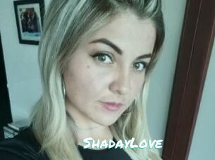 ShadayLove
