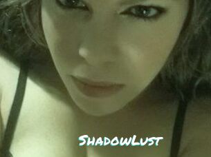 ShadowLust