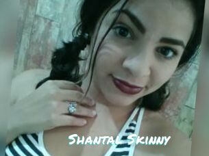 Shantal_Skinny