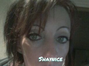 Shaynice