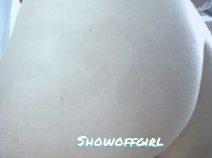 Showoffgirl