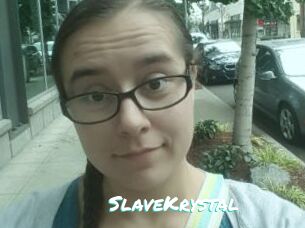 SlaveKrystal