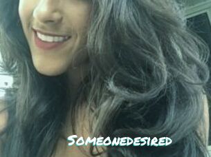 Someonedesired