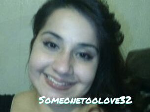 Someonetoolove32