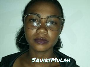 SquirtMulah