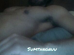 Sumthngnuu